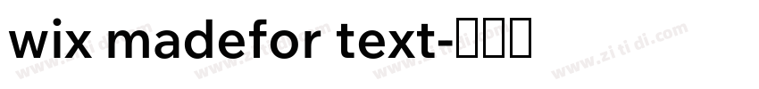 wix madefor text字体转换 wix madefor text字体转换